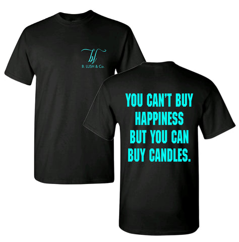 Happiness = Candles Tee