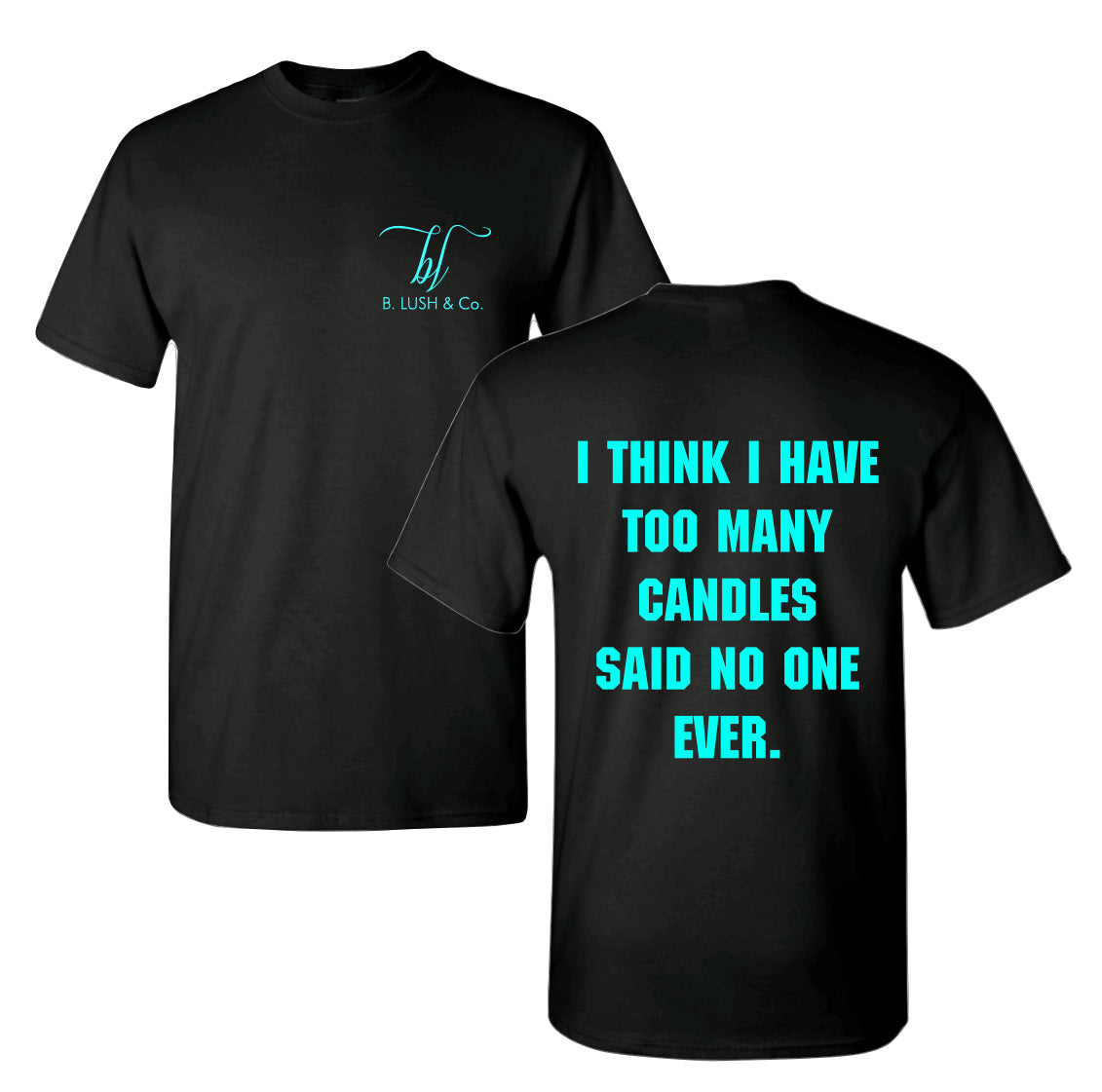 Too Many Candles Tee