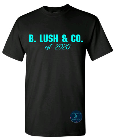 B. Lush & Co. est 2020 Tee