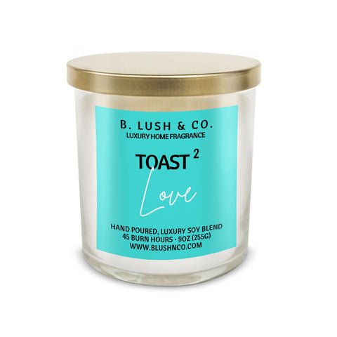 “Toast 2 Love“ 9 oz Double Wick Soy Candle